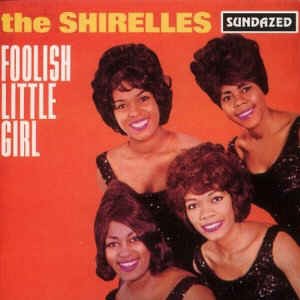 Shirelles ,The - Foolish Little Girl - Klik op de afbeelding om het venster te sluiten